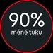 O 90 % méně tuku